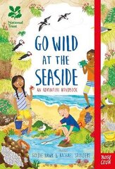 National Trust: Go Wild at the Seaside цена и информация | Книги для подростков и молодежи | 220.lv
