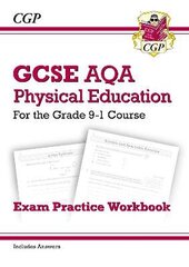 GCSE Physical Education AQA Exam Practice Workbook - for the Grade 9-1 Course (incl Answers) cena un informācija | Grāmatas pusaudžiem un jauniešiem | 220.lv