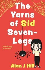 Yarns of Sid Seven-Legs цена и информация | Книги для подростков и молодежи | 220.lv