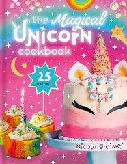 Magical Unicorn Cookbook цена и информация | Книги для подростков и молодежи | 220.lv