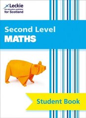 Second Level Maths: Curriculum for Excellence Maths for Scotland, CfE Maths Second Level Pupil Book цена и информация | Книги для подростков  | 220.lv