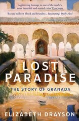 Lost Paradise: The Story of Granada cena un informācija | Vēstures grāmatas | 220.lv