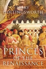 Princes of the Renaissance cena un informācija | Vēstures grāmatas | 220.lv