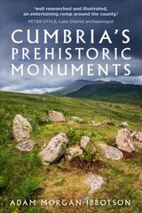 Cumbria's Prehistoric Monuments cena un informācija | Vēstures grāmatas | 220.lv