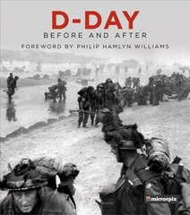 D-Day: Before and After cena un informācija | Vēstures grāmatas | 220.lv