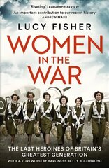 Women in the War cena un informācija | Vēstures grāmatas | 220.lv