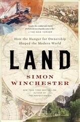Land: How the Hunger for Ownership Shaped the Modern World цена и информация | Исторические книги | 220.lv