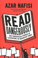 Read Dangerously: The Subversive Power of Literature in Troubled Times cena un informācija | Vēstures grāmatas | 220.lv