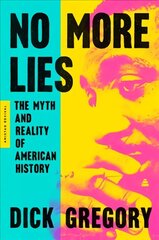 No More Lies: The Myth and Reality of American History cena un informācija | Vēstures grāmatas | 220.lv