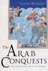 Arab Conquests цена и информация | Исторические книги | 220.lv