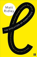 Evolution of Everything: How Small Changes Transform Our World цена и информация | Исторические книги | 220.lv