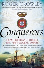 Conquerors: How Portugal Forged the First Global Empire Main cena un informācija | Vēstures grāmatas | 220.lv