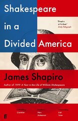 Shakespeare in a Divided America Main cena un informācija | Vēstures grāmatas | 220.lv