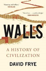 Walls: A History of Civilization Main cena un informācija | Vēstures grāmatas | 220.lv