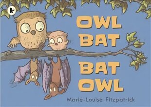 Owl Bat Bat Owl цена и информация | Книги для малышей | 220.lv