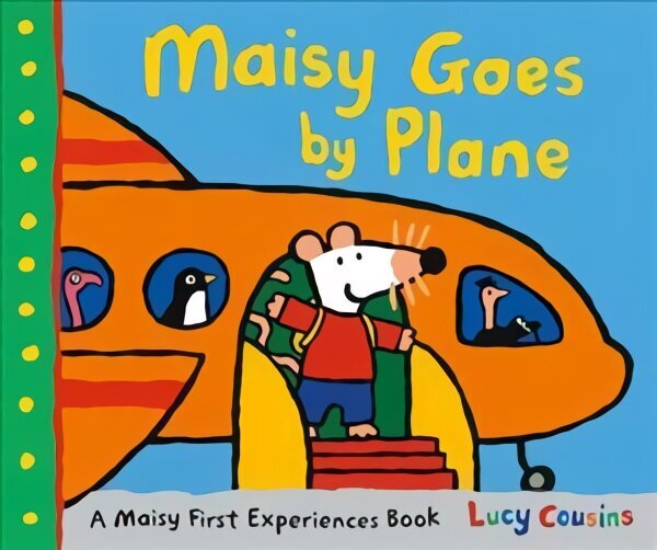 Maisy Goes by Plane цена и информация | Grāmatas mazuļiem | 220.lv