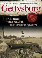Gettysburg: Three Days That Saved the United States cena un informācija | Vēstures grāmatas | 220.lv