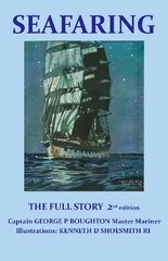 Seafaring: The Full Story 2nd Enhanced edition cena un informācija | Vēstures grāmatas | 220.lv