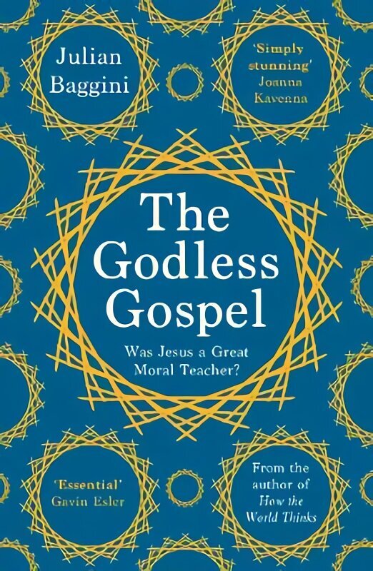 Godless Gospel: Was Jesus A Great Moral Teacher? cena un informācija | Vēstures grāmatas | 220.lv