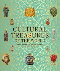 Cultural Treasures of the World: From the Relics of Ancient Empires to Modern-Day Icons cena un informācija | Vēstures grāmatas | 220.lv