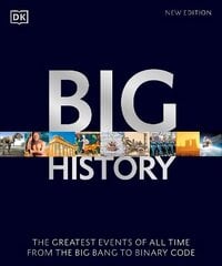 Big History: The Greatest Events of All Time From the Big Bang to Binary Code cena un informācija | Vēstures grāmatas | 220.lv