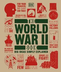 World War II Book: Big Ideas Simply Explained cena un informācija | Vēstures grāmatas | 220.lv