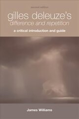 Gilles Deleuze's Difference and Repetition: A Critical Introduction and Guide 2nd Revised edition cena un informācija | Vēstures grāmatas | 220.lv