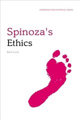 Spinoza's Ethics: An Edinburgh Philosophical Guide цена и информация | Исторические книги | 220.lv