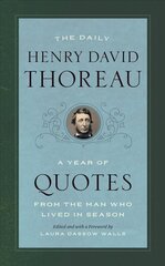 Daily Henry David Thoreau: A Year of Quotes from the Man Who Lived in Season цена и информация | Исторические книги | 220.lv