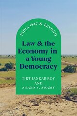 Law and the Economy in a Young Democracy: India 1947 and Beyond цена и информация | Исторические книги | 220.lv