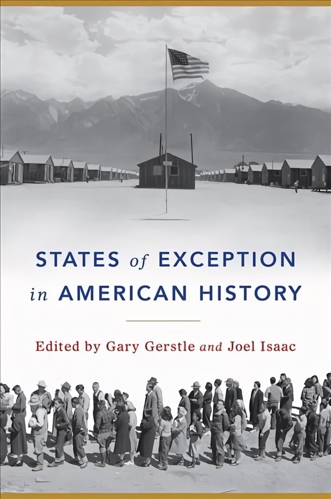 States of Exception in American History цена и информация | Vēstures grāmatas | 220.lv