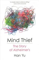 Mind Thief: The Story of Alzheimer's cena un informācija | Vēstures grāmatas | 220.lv