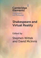 Shakespeare and Virtual Reality New edition cena un informācija | Vēstures grāmatas | 220.lv