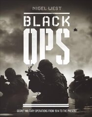 Black Ops: Secret Military Operations цена и информация | Исторические книги | 220.lv