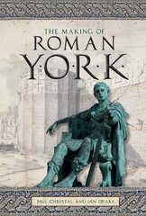 Making of Roman York цена и информация | Исторические книги | 220.lv