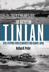 Battle for Tinian: Vital Stepping Stone in America's War Against Japan cena un informācija | Vēstures grāmatas | 220.lv