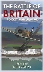 Battle of Britain Pocket Manual 1940 цена и информация | Исторические книги | 220.lv