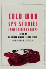 Cold War Spy Stories from Eastern Europe cena un informācija | Vēstures grāmatas | 220.lv