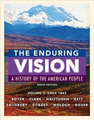 Enduring Vision, Volume II: Since 1865 9th edition, Volume 2, Since 1865 цена и информация | Исторические книги | 220.lv