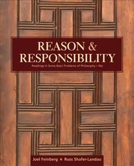 Reason and Responsibility: Readings in Some Basic Problems of Philosophy 16th edition цена и информация | Исторические книги | 220.lv