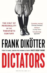 Dictators: The Cult of Personality in the Twentieth Century cena un informācija | Vēstures grāmatas | 220.lv