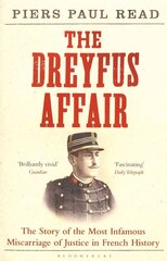 Dreyfus Affair: The Story of the Most Infamous Miscarriage of Justice in French History cena un informācija | Vēstures grāmatas | 220.lv