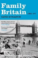 Family Britain, 1951-1957 UK ed. цена и информация | Исторические книги | 220.lv