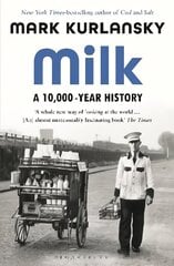 Milk: A 10,000-Year History cena un informācija | Vēstures grāmatas | 220.lv
