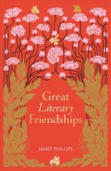 Great Literary Friendships cena un informācija | Vēstures grāmatas | 220.lv