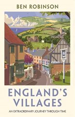 England's Villages: An Extraordinary Journey Through Time цена и информация | Исторические книги | 220.lv