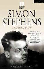 Simon Stephens: A Working Diary: A Year cena un informācija | Vēstures grāmatas | 220.lv