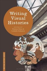 Writing Visual Histories цена и информация | Исторические книги | 220.lv