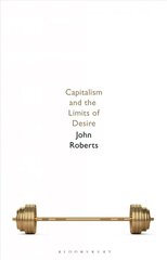 Capitalism and the Limits of Desire cena un informācija | Vēstures grāmatas | 220.lv