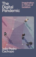 Digital Pandemic: Imagination in Times of Isolation cena un informācija | Vēstures grāmatas | 220.lv